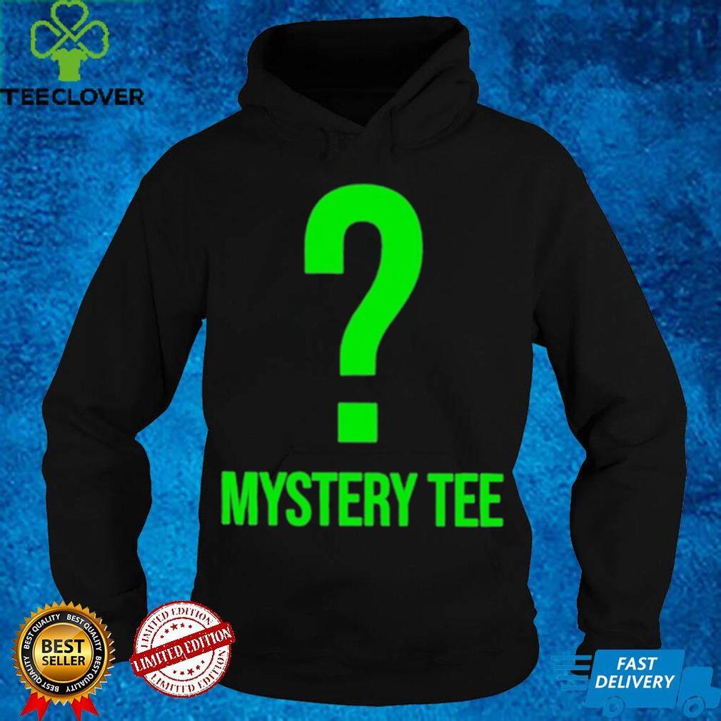 Mystery Tee Shirt Mystery Tee Shirt