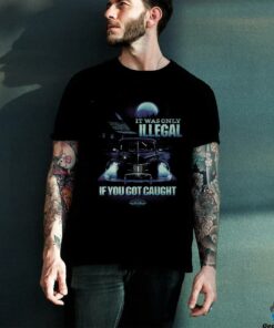 NASCAR If You Got Caught T Shirt