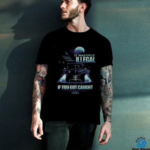 NASCAR If You Got Caught T Shirt