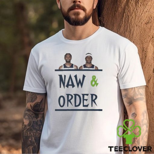 NAW & Order Timberwolves Bring Ya Ass Shirt