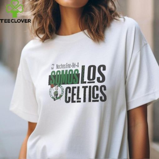 NBA Noches Ene Be A Training 2024 Boston Celtics Somos Los Celtics Shirt