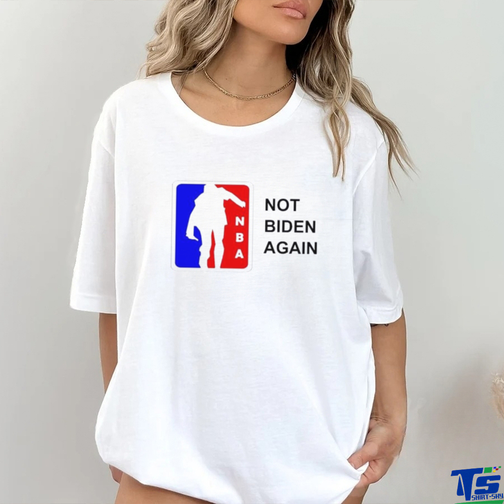 NBA Not Biden Again Shirt NBA Not Biden Again Shirt