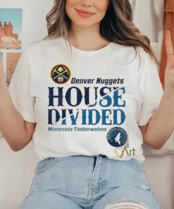 NBA Playoffs Nuggets vs Timberwolves House Divided Shirt