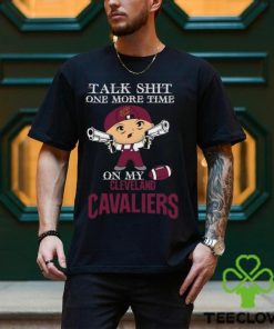NBA Talk Shit One More Time On My Cleveland Cavaliers shirt