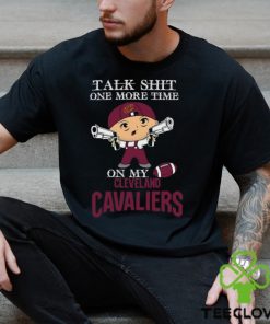 NBA Talk Shit One More Time On My Cleveland Cavaliers hoodie, sweater, longsleeve, shirt v-neck, t-shirt