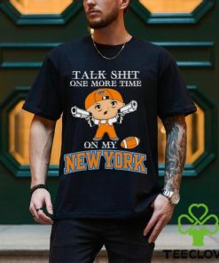 NBA Talk Shit One More Time On My New York Knicks shirt