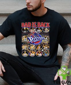 NBA World Champions Detroit Pistons Bad is back list players retro hoodie, sweater, longsleeve, shirt v-neck, t-shirt