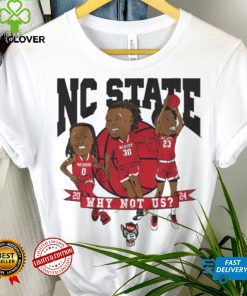 NC State Basketball Why Not Us Caricatures T Shirt