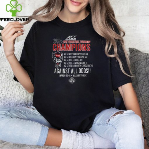 NC State Wolfpack ACC Basketball 2024 Champions Why Not Us Against All Odds T Shirt