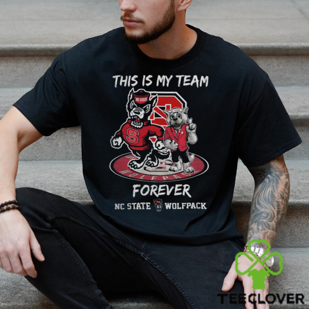 NC State Wolfpack This Is My Team Forever Tee Shirt NC State Wolfpack This Is My Team Forever Tee Shirt