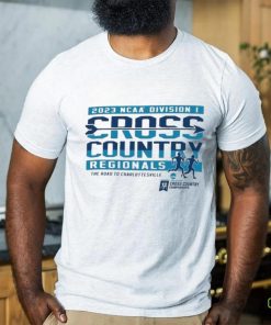 NCAA D I Cross Country Regionals 2023 The Road To Charlottesville Shirt