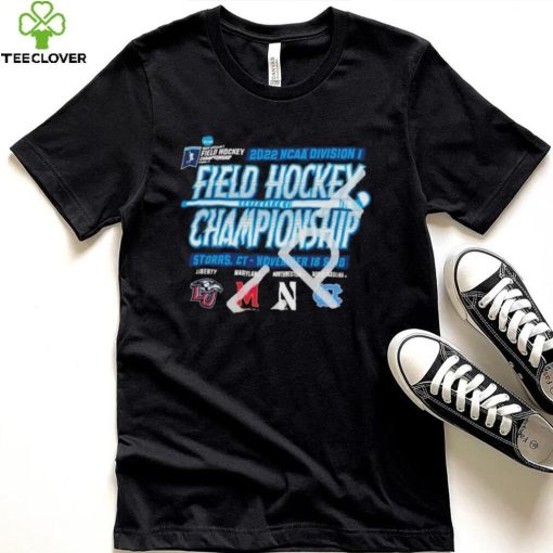 NCAA Division I Field Hockey Championship 2022 Storrs, CT November 18 & 20 Shirt