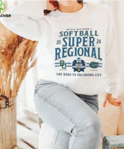 NCAA Division I Softball Super Regional 2024 Baylor Bears Vs Florida Gators The Road To Oklahoma City Shirt