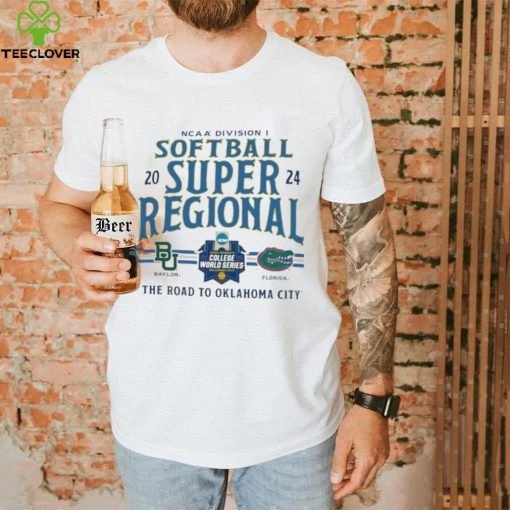 NCAA Division I Softball Super Regional 2024 Baylor Bears Vs Florida Gators The Road To Oklahoma City Shirt