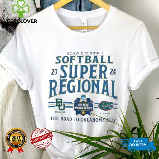 NCAA Division I Softball Super Regional 2024 Baylor Bears Vs Florida Gators The Road To Oklahoma City Shirt