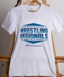 NCAA Division III Wrestling Regionals 2024 The Road To La Crosse T shirt