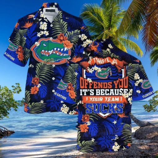 NCAA Florida Gators Hawaiian Shirt If This Flag Offends You It s Because Your Team Sucks