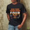 NCAA Men’s Final Four 2024 And Then There Were Four hoodie, sweater, longsleeve, shirt v-neck, t-shirt