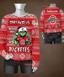 NCAA Ohio State Buckeyes They Hate Us Because They Ain’t US Sweater