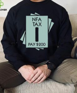 NFA Tax Pay 200 Shirt