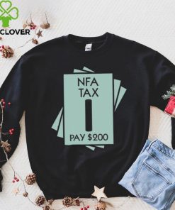 NFA Tax Pay 200 Shirt