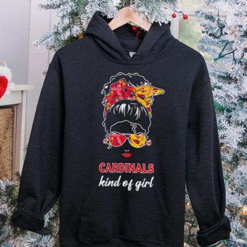 NFL Arizona Cardinals Kind Of Girl hoodie, sweater, longsleeve, shirt v-neck, t-shirt