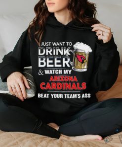 NFL Arizona cardinals I Just Want To Drink Beer And Watch My Arizona cardinals T Shirt