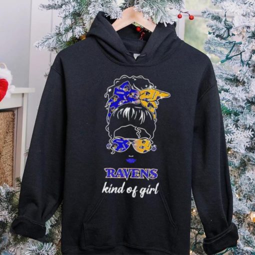 NFL Baltimore Ravens Kind Of Girl hoodie, sweater, longsleeve, shirt v-neck, t-shirt