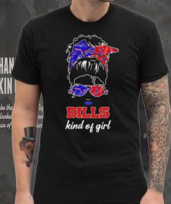 NFL Buffalo Bills Kind Of Girl hoodie, sweater, longsleeve, shirt v-neck, t-shirt