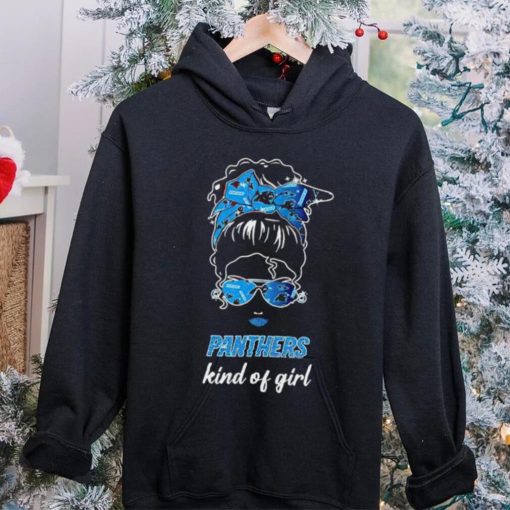 NFL Carolina Panthers Kind Of Girl hoodie, sweater, longsleeve, shirt v-neck, t-shirt