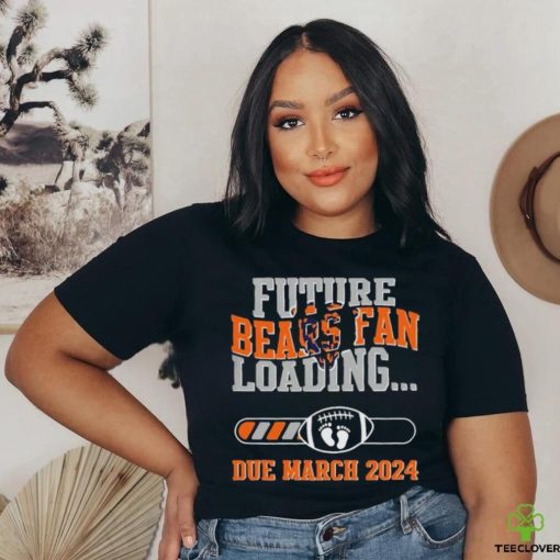 NFL Chicago Bears Future Loading Due March 2024 Shirt