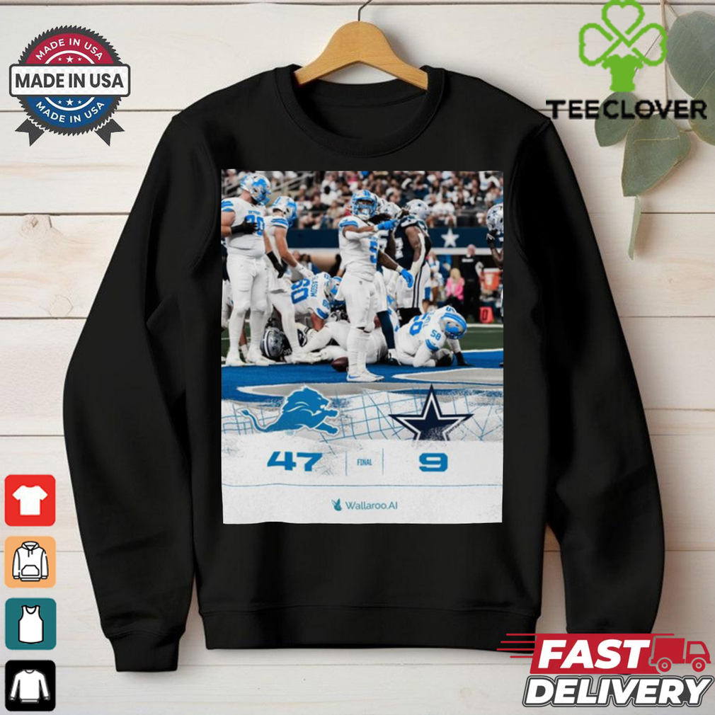 NFL Detroit Lions 47 9 Dallas Cowboys Final Score Poster t shirt NFL Detroit Lions 47 9 Dallas Cowboys Final Score Poster t shirt