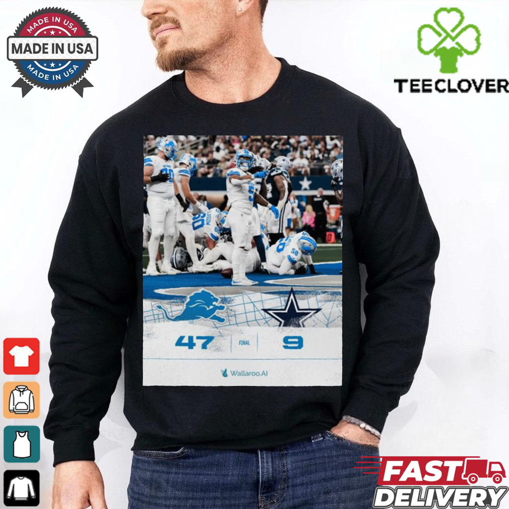 NFL Detroit Lions 47 9 Dallas Cowboys Final Score Poster t shirt NFL Detroit Lions 47 9 Dallas Cowboys Final Score Poster t shirt