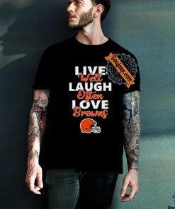 NFL Football Cleveland Browns Live Well Laugh Often Love Shirt