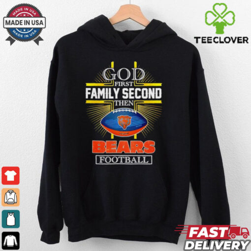 NFL God first family second then Chicago Bears Football 2025 shirt
