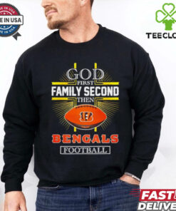 NFL God first family second then Cincinnati Bengals Football 2025 shirt