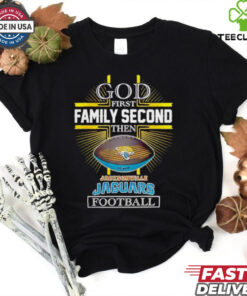 NFL God first family second then Jacksonville Jaguars Football 2025 shirt