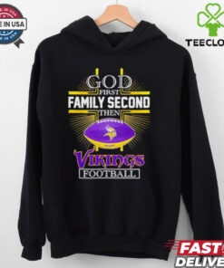 NFL God first family second then Minnesota Vikings Football 2025 shirt