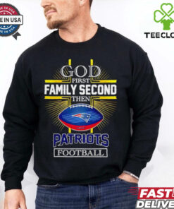NFL God first family second then New England Patriots Football 2025 shirt
