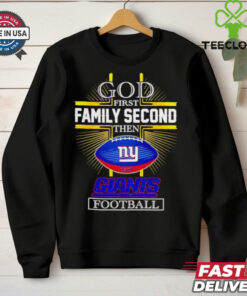 NFL God first family second then New York Giants Football 2025 shirt