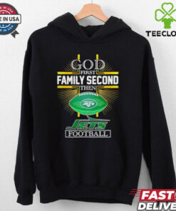 NFL God first family second then New York Jets Football 2025 shirt