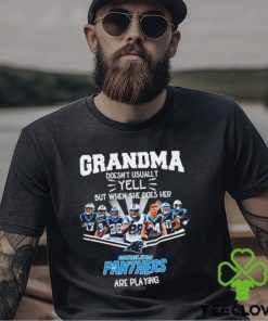 NFL Grandma Doesn’t Usually Yell But When She Does Her Carolina Panthers Are Playing Football Team signature shirt