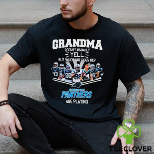 NFL Grandma Doesn’t Usually Yell But When She Does Her Carolina Panthers Are Playing Football Team signature shirt