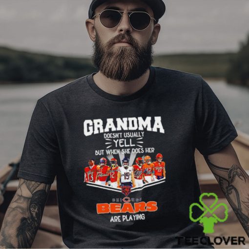 NFL Grandma Doesn’t Usually Yell But When She Does Her Chicago Bears Are Playing Football Team signature shirt