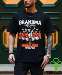NFL Grandma Doesn’t Usually Yell But When She Does Her Chicago Bears Are Playing Football Team signature shirt
