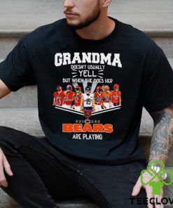 NFL Grandma Doesn’t Usually Yell But When She Does Her Chicago Bears Are Playing Football Team signature shirt