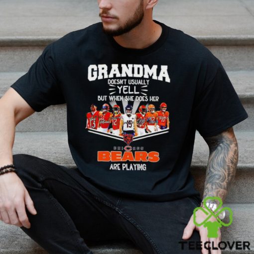 NFL Grandma Doesn’t Usually Yell But When She Does Her Chicago Bears Are Playing Football Team signature shirt