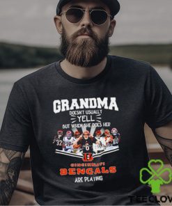 NFL Grandma Doesn’t Usually Yell But When She Does Her Cincinnati Bengals Are Playing Football Team signature shirt