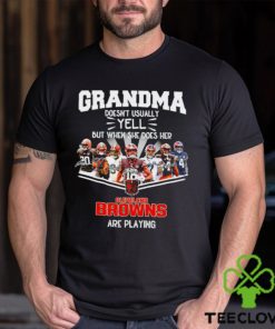 NFL Grandma Doesn’t Usually Yell But When She Does Her Cleveland Browns Are Playing Football Team signature shirt
