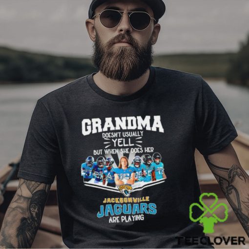 NFL Grandma Doesn’t Usually Yell But When She Does Her Jacksonville Jaguars Are Playing Football Team signature shirt